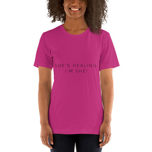 She’s Healing Short-Sleeve Unisex T-Shirt