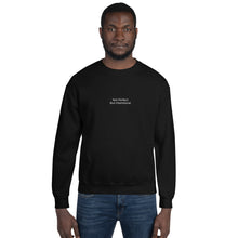 Load image into Gallery viewer, Black Not Perfect But Intentional Embroidered Unisex Sweatshirt