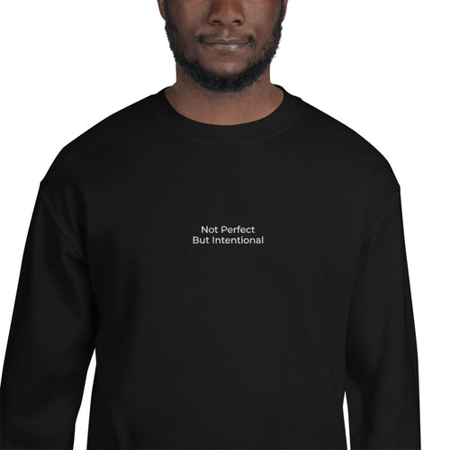 Black Not Perfect But Intentional Embroidered Unisex Sweatshirt