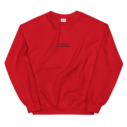 Red Not Perfect But Intentional Embroidered Unisex Sweatshirt