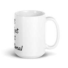 Load image into Gallery viewer, Not Perfect But Intentional White glossy mug